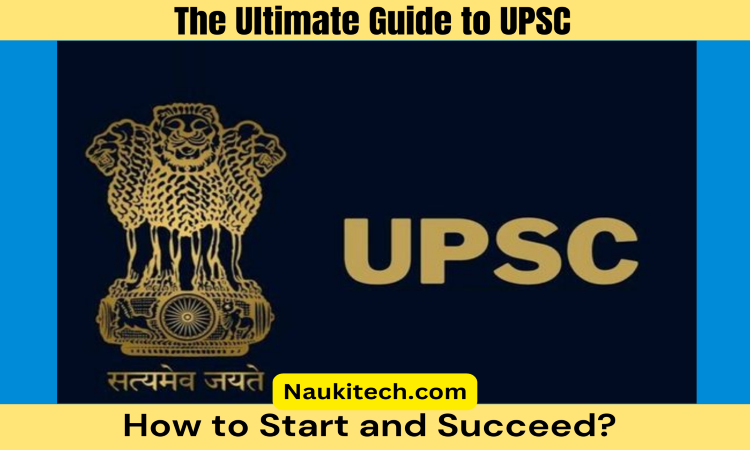 28-07: The Ultimate Guide to UPSC: How to Start and Succeed