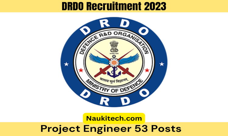 DRDO Recruitment 2023: प्रोजेक्ट इंजीनियर पदों के लिए आवेदन करें – Earn upto Rs 70,000
